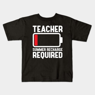 Teacher Low Battery Funny Summer Recharge Required Last day of School Teacher off duty Gift Kids T-Shirt